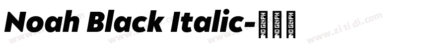 Noah Black Italic字体转换 Noah Black Italic字体转换